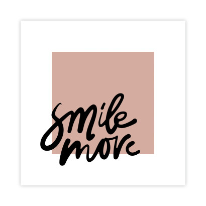 Smile More Plakat : Rozmiar - 30x30 cm